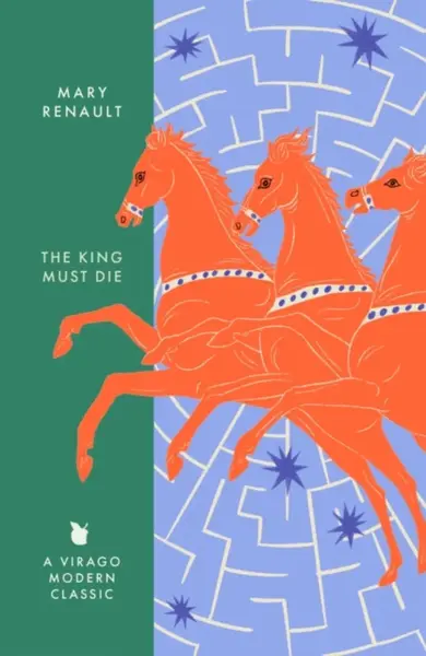 The King Must Die - Mary Renault