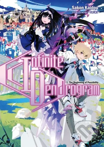 Infinite Dendrogram: Volume 1 (Volume 1) - Sakon Kaidou,Infinite Dendrogram: Volume 1 (Volume 1) - Sakon Kaidou - kniha z kategorie Fantasy