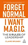 Forget Normal - I Want Magic - Claire Brumby