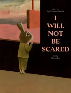 I Will Not Be Scared - Jean-FranÃ§ois SÃ©nÃ©chal