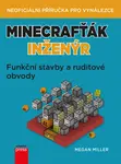 Minecrafťák inženýr - Megan Miller