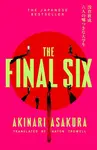 The Final Six - Akinari Asakura