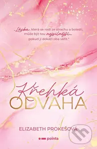 Křehká odvaha - Elizabeth Prokešová