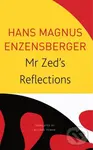 Mr Zed’s Reflections - Hans Magnus Enzensberger