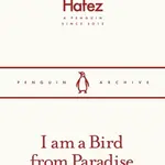 I am a Bird from Paradise - Hafez - kniha z kategorie Poezie