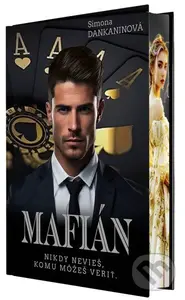 Mafián (Nikdy nevieš, komu môžeš veriť) - Simona Dankaninová