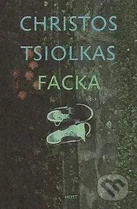 Facka - Christos Tsiolkas - kniha z kategorie Společenská beletrie