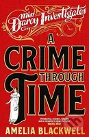 A Crime Through Time - Amelia Blackwell - kniha z kategorie Thrillery
