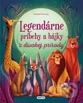 Legendárne príbehy a bájky z divokej prírody - kniha z kategorie Pohádky