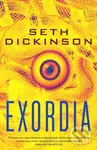 Exordia - Seth Dickinson