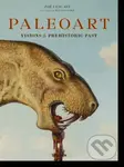 Paleoart (Visions of the Prehistoric Past) - Zoë Lescaze - kniha z kategorie Přírodní vědy a technika
