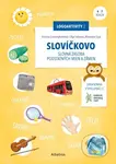 Slovíčkovo (Logoaktivity 2) - Oľga Tokárová, Kristína Schweighoferová, Alexandra Tupá, Alžbeta Kováčová (ilustrátor) - kniha z kategorie Naučné knihy
