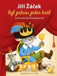 Byl jednou jeden král - Jiří Žáček, Veronika Balcarová (ilustrátor) - kniha z kategorie Pohádky