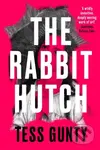 The Rabbit Hutch (THE MULTI AWARD-WINNING NY TIMES BESTSELLER) - kniha z kategorie Společenská beletrie