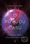 O původu času (Konečná teorie Stephena Hawkinga) - Thomas Hertog