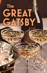 The Great Gatsby (Illustrated Edition) - F. Scott Fitzgerald, Alice Tye (ilustrátor)