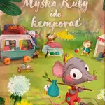 Myška Ruby ide kempovať - Esther van den Berg - kniha z kategorie Pohádky