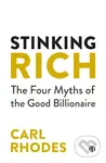 Stinking Rich (The Four Myths of the Good Billionaire) - kniha z kategorie Investování
