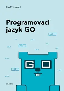 Programovací jazyk GO - Pavel Tišnovský