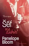 Šéf na zabití - Penelope Bloom - e-kniha