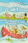 Proč bychom se netopili aneb Vodácký průvodce pro Ofélii