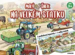 Malý šnek na velkém statku (3 podlahová leporela = 1 velký statek) - kniha z kategorie Pro děti