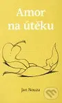 Amor na útěku - Jan Nouza