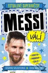Messi válí (Fakta, příběhy, čísla) - Simon Mugford, Dan Green - kniha z kategorie Naučné knihy