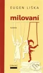 Milovaní - Eugen Liška - kniha z kategorie Společenská beletrie