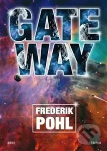 Gateway - Frederik Pohl - kniha z kategorie Sci-fi