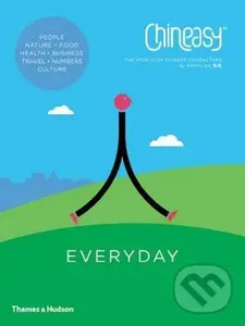 Chineasy Everyday (The World of Chinese Characters) - ShaoLan Hsueh