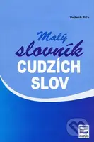 Malý slovník cudzích slov (2. vydanie) - Vojtech Piťo - kniha z kategorie Gymnázia