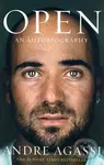OPEN An Autobiography: Andre Agassi - Andre Agassi - kniha z kategorie Individuální sporty