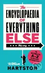 The Encyclopaedia of Everything Else - William Hartston - kniha z kategorie Odborné a naučné