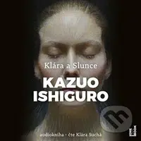 Klára a Slunce - Kazuo Ishiguro - audiokniha z kategorie Sci-fi a fantasy