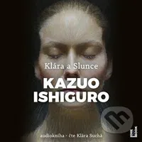 Klára a Slunce - Kazuo Ishiguro - audiokniha z kategorie Sci-fi a fantasy