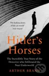 Hitlers Horses (The Incredible True Story of the Detective who Infiltrated the Nazi Underworld) - kniha z kategorie Historie