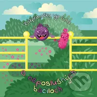 Ujo Ľubo a Junior: O neposlušných baciloch (Kniha + CD)