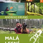 Malá lesní škola (O životě v přírodě) - Andreas Kieling - kniha z kategorie Beletrie pro děti