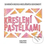 Kreslení pastelkami (50 kroků k rozvoji kreslířských dovedností - tvůrčí dílna) - kniha z kategorie Beletrie pro děti