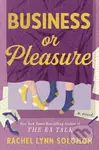 Business or Pleasure - Rachel Lynn Solomon - kniha z kategorie Romantická