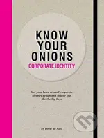 Know Your Onions (Corporate Identity) - Drew de Soto - kniha z kategorie Marketing