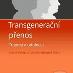 Transgenerační přenos (Trauma a odolnost) - Marek Preiss, Daniela Vizinová - kniha z kategorie Psychologie