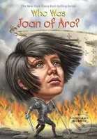 Who Was Joan of Arc? - Pamela D. Pollack, Meg Belviso,  Andrew Thomson - kniha z kategorie Naučné knihy