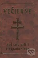 Večierne (Keď sme prišli k západu slnka) - kniha z kategorie Duchovní život