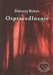 Ospravedlnenie - Dmitrij Bykov