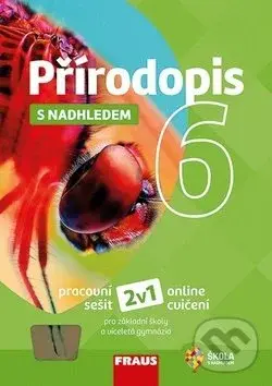 Přírodopis 6 s nadhledem (Pracovní sešit) - Ivana Pelikánová