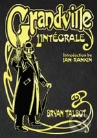 Grandville L'Integrale (The Complete Grandville Series, with an introduction by Ian Rankin) - kniha z kategorie Komiksy