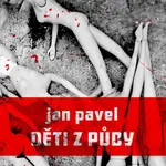 Děti z půdy - Jan Pavel - kniha z kategorie Detektivky, thrillery a horory
