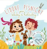 Lidové písničky pro kluky a holčičky - Zdeněk Král, Magdalena Takáčová (Ilustrátor) - kniha z kategorie Pro děti